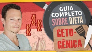 Guia Completo Para Dieta CETOGÊNICA [upl. by Rhetta877]