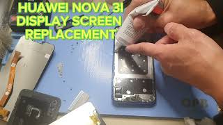 HUAWEI NOVA 3I DISPLAY SCREEN REPLACEMENT [upl. by Ellesirg]