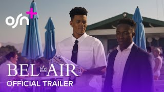 Bel Air Season 3  Official Trailer  OSN [upl. by Skvorak]