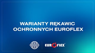 Warianty rękawic ochronnych Euroflex [upl. by Clerissa]