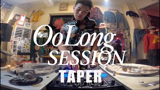 Oolong Session｜Ep12 TAPER rampbtraphiphopgroove Part 1 [upl. by Lien]