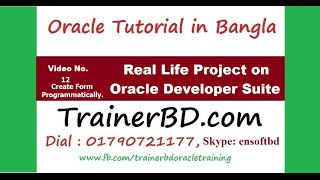 Oracle Tutorial Bangla Creating a Form programmatically [upl. by Nyrb939]