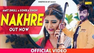 NAKHRE  Amit Dhull Sonika Singh amp Anu Kadyan  Latest Haryanvi New Dj Song 2020  Sonotek Dj Hit [upl. by Hanonew]