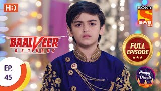 Baalveer Returns  Ep 45  Full Episode  11th November 2019 [upl. by Annia403]