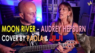 Moon River  Audrey Hepburn  Cover by Paola amp Jiji [upl. by Aara]