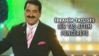 İbrahim Tatlıses  Bir Taş Attım Pencereye Official Video [upl. by Chrystal]