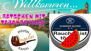 Sonntagsratscherei 🤗 inklusive 🍂Tabakreview🍂  Vauen  Summer Blend No 12  Alles 🍉 oder was [upl. by Iaras]