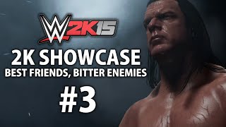 WWE 2K15 2K Showcase  Best Friends Bitter Enemies Gameplay Walkthrough Part 3 [upl. by Vandervelde]