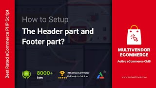 How to Set up the Header part and Footer part  Active eCommerce CMS v89 Multi Vendor eCommerce [upl. by Amerd127]