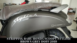 Stripping Baru Keren Honda Scoopy Stylish Brown Grey Doff 2019 [upl. by Dyan70]