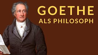 Goethe als Philosoph [upl. by Raffaello553]