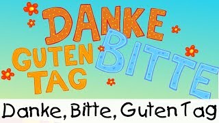 💡 Danke Bitte Guten Tag  Kinderlieder zum Lernen [upl. by Ahsyas]