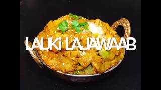 The Bakasura  Curry Lauki Lajawaab recipe  Sorekai Masale [upl. by Ahsitra726]