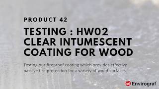 Clear Intumescent Coating for Wood [upl. by Adnauqaj]