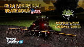 ELM CREEK EP11 TIMELAPSE LANDOLL RIPPER FS22 FARMING SIMULATOR 22 [upl. by Kelam]