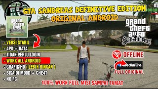 VERSI STABIL GTA SAN ANDREAS DEFINITIVE EDITION ANDROID ORIGINAL SUPORT SEMUA ALL GPU  OFFLINE [upl. by Reinhart991]