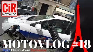 Je réprimande un Policier amp Concours 1000Abos 😃😝Fini Observations Parisiennes🗼 Motovlog 18 [upl. by Thurnau438]