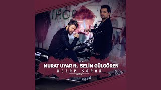 Hesap Sorar feat Selim Gülgören [upl. by Bezanson995]