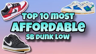 Top 10 MOST AFFORDABLE Nike SB Dunk Low 2024  SB Dunks Under 200 [upl. by Evars]