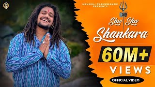 Shiv Shiv Shankara official video  Hansraj Raghuwanshi  Mista Baaz  Jamie [upl. by Coretta]