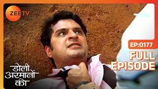 Samrat ने Amrit को दी धमकी  Doli Armaanon Ki  Full Ep 177  ZEE TV [upl. by Ykcub]