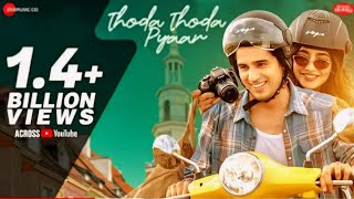 Thoda Thoda pyaar song  Sidharth malhotraneha sharma  Stebin Ben Nilee [upl. by Roxana]