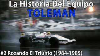 2 Senna y La Temporada Dorada 19841985  Historia Del Equipo Toleman F1 [upl. by Calise]