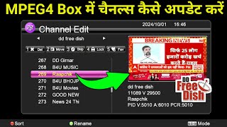 DD Free Dish Mpeg4 Set Top Box New Channels Setting Kaise Kare  Mpeg4 Hd Set Top Box Setting [upl. by Dori424]