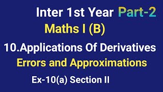 Inter 1st YearMaths I B10Applications Of DerivativesErrors and ApproximationsEx10a II bit [upl. by Ricky]