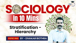 Sociology in 10 Minutes Ep 40  Stratification  Hierarchy  StudyIQ IAS  UPSC [upl. by Nnaeerb916]