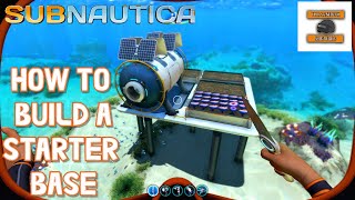 Subnautica  How to build a starter base [upl. by Leuas581]