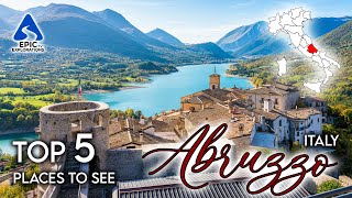 Abruzzo Italy Top 5 Places and Things to See  4K Travel Guide [upl. by Prebo]