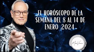 El Horóscopo de la Semana del 8 al 14 de Enero 2024 [upl. by Iegres242]