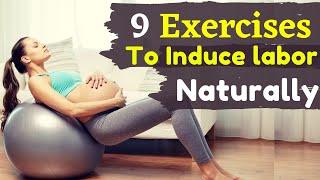 9 Effective and Safe Exercises For Easy Labor  Exercises to Induce Labor [upl. by Eahsram214]