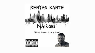 Kenyan Kante  Nairobi official music audio [upl. by Lletnwahs]