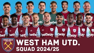 WEST HAM UNITED FC Full Squad For Season 202425  West Ham United  FootWorld [upl. by Katzman]