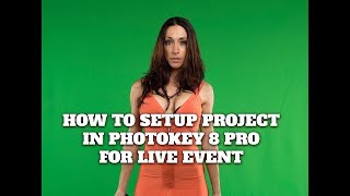 How to setup project for a live event in PhotoKey 8 Pro Beginning with Photokey [upl. by Naimerej]