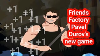 How To Play Friends Factory  How To Play Fabrika  New Pavel Durov Game [upl. by Aisiat]