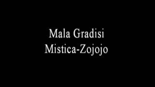 Mistica ZojojoMala Gradesi [upl. by Hembree203]