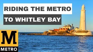 Travelling On The Newcastle METRO A Visit To Whitley Bay [upl. by Karlis]