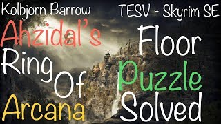 TESV  Skyrim SE Kolbjorn Barrow  Ahzidal’s Ring Of Arcana Puzzle Guide [upl. by Ralina]