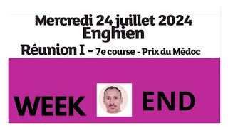 ENGHIEN LE 24 JUILLET 24 QUINTÉ ANALYSE PAR WEEKEND DU MERCREDI belgique france suisse [upl. by Nalod679]