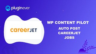 Auto post Careerjet jobs to WordPress  WP Content Pilot [upl. by Pike712]