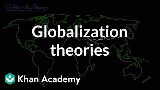 Globalization theories  Society and Culture  MCAT  Khan Academy [upl. by Allecnirp662]