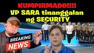 KUMPIRMADO VP SARA tinanggalan ng SECURITY [upl. by Leela]