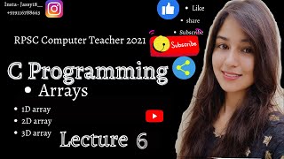 Lecture 6  Arrays  Derived DataType  RPSC computer teacher 2021 preparation  C language [upl. by Akili]