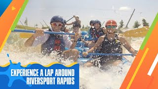 Experience a lap around RIVERSPORT Rapids [upl. by Jeremy]