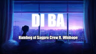 DI BA  Hambog of Sagpro Crew FT Winhope P3T RECORDS [upl. by Anikes]