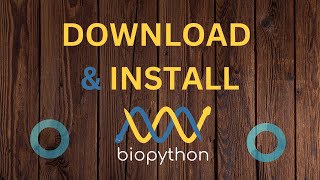 Download amp Install Biopython for BioInformatics [upl. by Nowujalo]