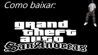 Como baixar GTA San Andreas  Download rápido pelo 4shared o jogo foi testado e está funcionando [upl. by Ayikaz]